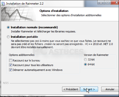 Sélectionnez l'installation Normale. Rainmeter détecte automatiquement la version de Windows (32 ou 64 bits). Cliquez sur Suivant.